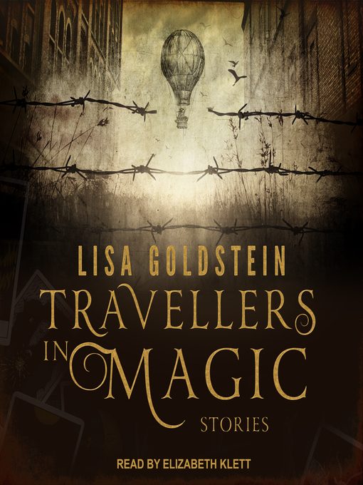 Title details for Travellers in Magic by Lisa Goldstein - Available